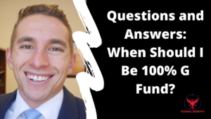 When Should I Be 100% G Fund?
