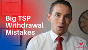 Big TSP Withdrawal Mistakes