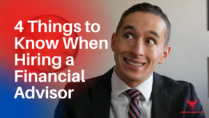 4 Things to Know When Hiring a Financial Advisor