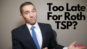 It Too Late to Start the Roth TSP?