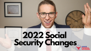 The Big Social Security Changes for 2022