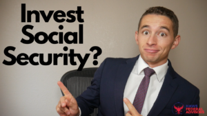Should I File Social Security Early and Invest It?