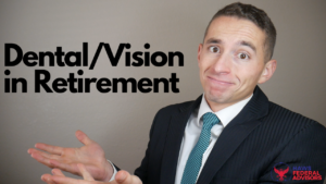 dental and vision for federal employees in retirement